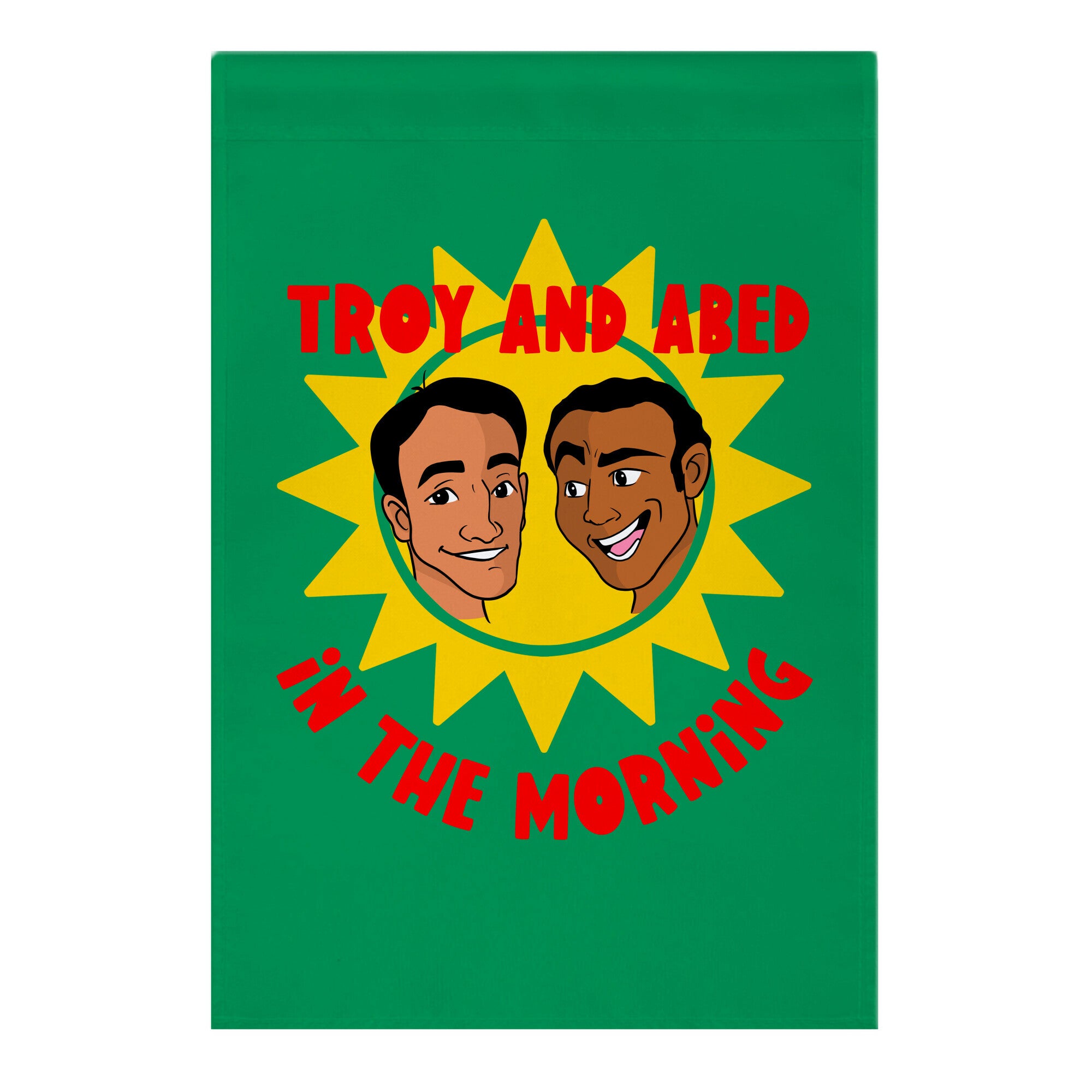 Troy and Abed in the Morning Garden Flag